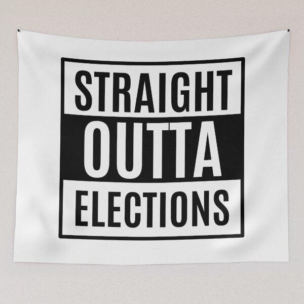 Item preview, Straight outta ELECTIONS! designed and sold by MargheritaLidia.