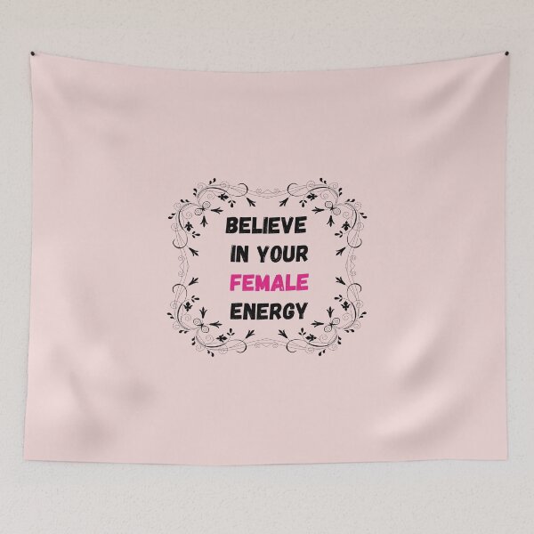 Item preview, Believe In Your Female Energy designed and sold by Izod55.
