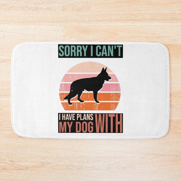 Item preview, Funny saying & quote, Sorry I Can't I Have Plans With My shepherd Dog, Gift Idea for Anniversary, Wedding, Mother's Day, Father's Day, Graduation, Thanksgiving, Christmas & New Year's Day. designed and sold by KHRO.