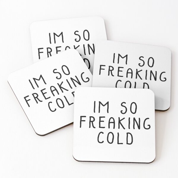 Item preview, Im So Freaking Cold designed and sold by EGIT.