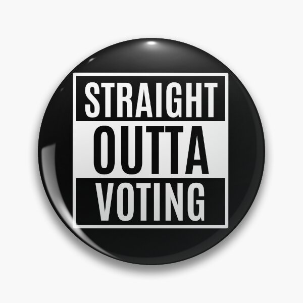 Item preview, Straight outta voting! designed and sold by MargheritaLidia.