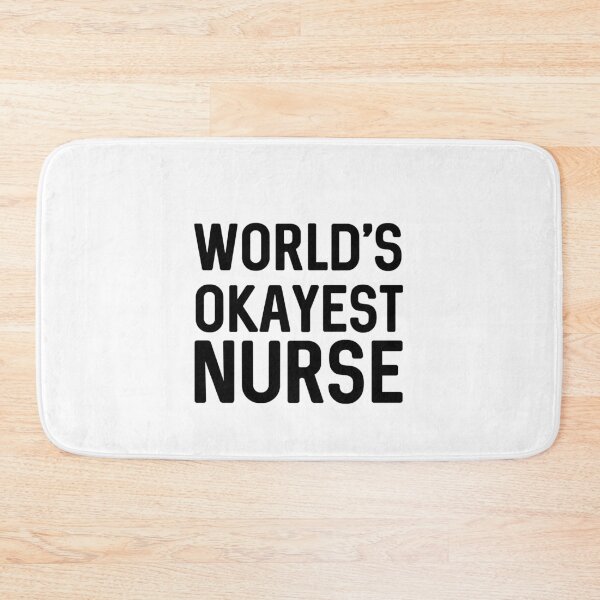 Artikelvorschau, Die okayeste Krankenschwester der Welt entworfen und verkauft von ProtonProject.