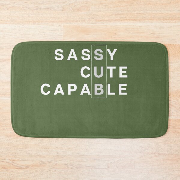 Item preview, Perfect gift for the submissive - Sassy Cute and Capable designed and sold by BournvilleC.