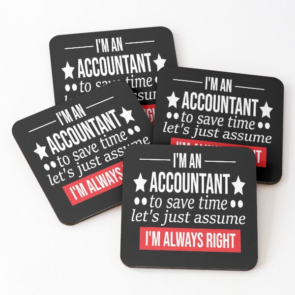 Item preview, funny accountant gift i m an accountant to save time let s just assume i m always right designed and sold by alaechamlal.
