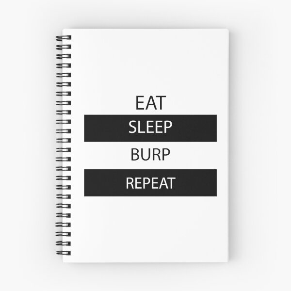 Item preview,  Eat, Sleep, Burp, Repeat  designed and sold by Captionator.