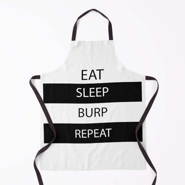 Item preview, Eat, Sleep, Burp, Repeat designed and sold by Captionator.