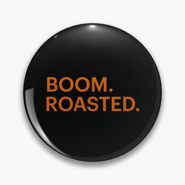 Item preview, Boom. Roasted. designed and sold by WordsmithNerd.