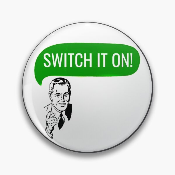 Item preview, SWITCH IT ON!  designed and sold by HeadacheMachine.