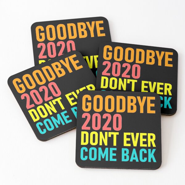 Item preview, Goodbye 2020 dont ever come back designed and sold by aktiveaddict.