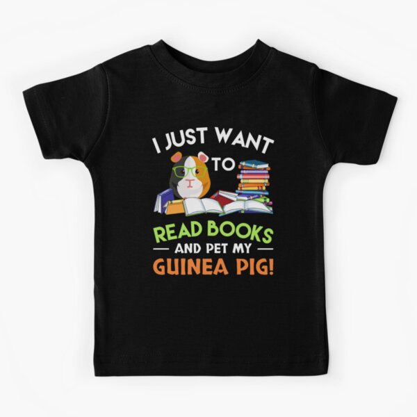 I just want to read books and pet my guinea pig Kids T-Shirt