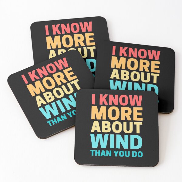 Item preview, I Know More About Wind Than You Do designed and sold by ohmier.