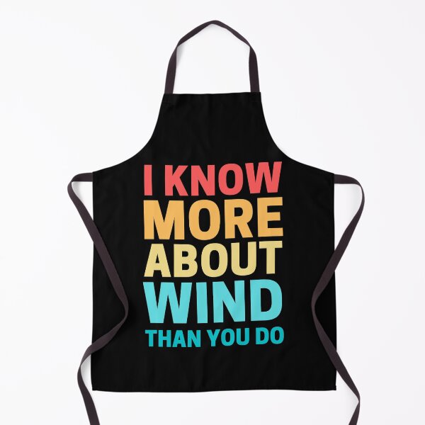 Item preview, I Know More About Wind Than You Do designed and sold by ohmier.