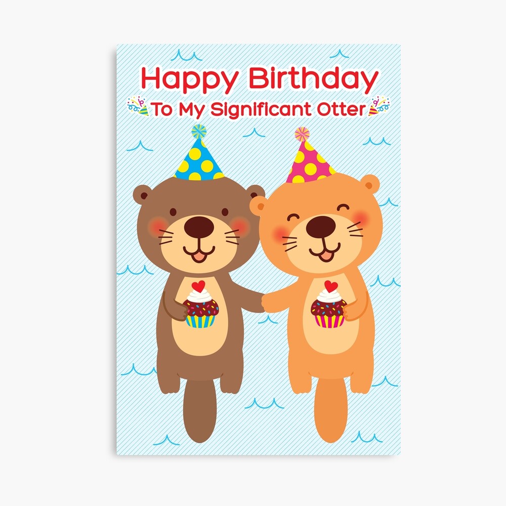 Cute Otter ☆ Happy Birthday ☆ To My Significant Otter | Greeting Card