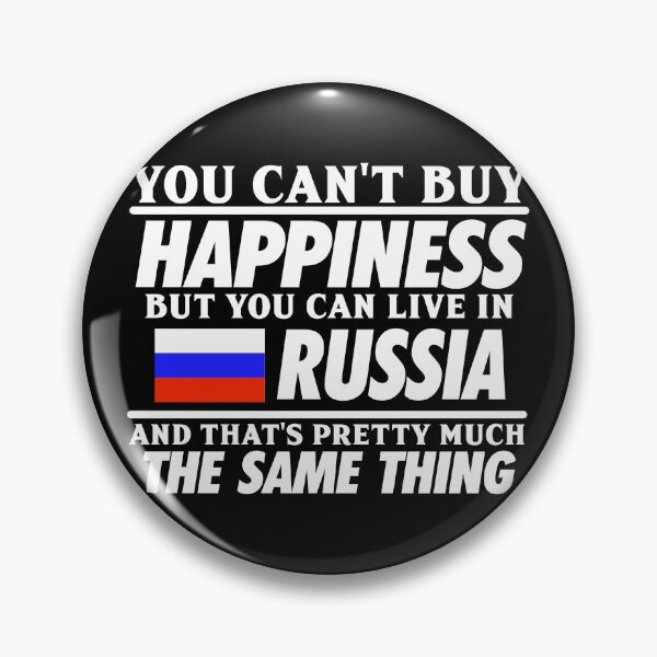Item preview, You Can't Buy Happiness But You Can Live In Russia designed and sold by biNutz.