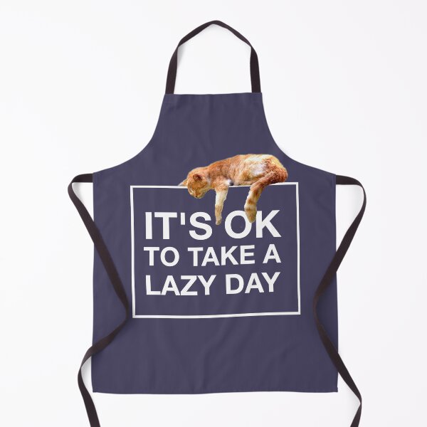 Item preview, CAT LOVERS LAZY DAY, IT'S OK TO TAKE A LAZY DAY designed and sold by Danicus666.