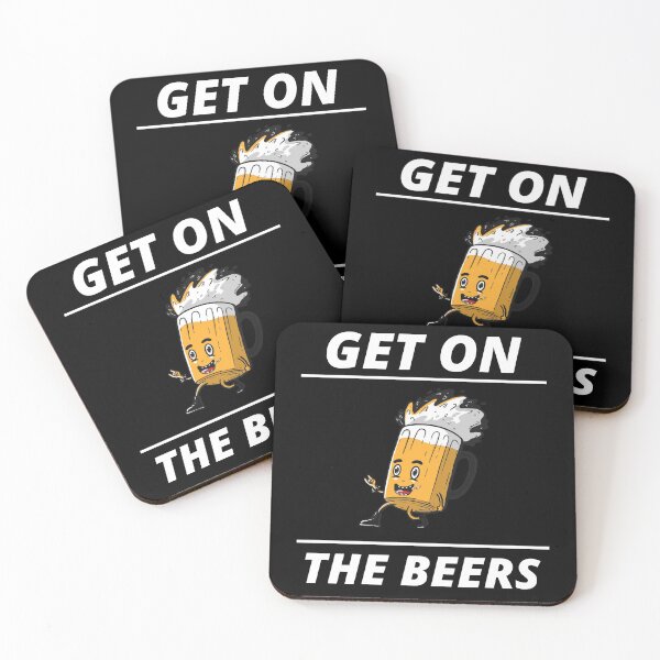 Item preview, Get On The Beers designed and sold by ZenCloak.