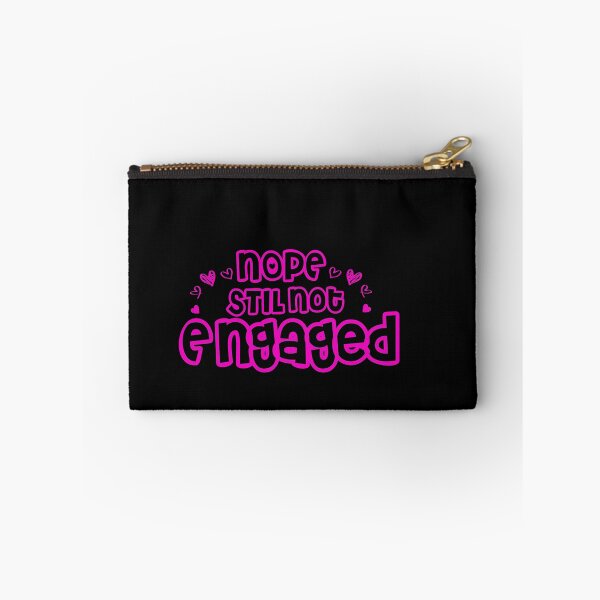 Item preview, Not Engaged - Nope Still Not Engaged designed and sold by 0umStore.