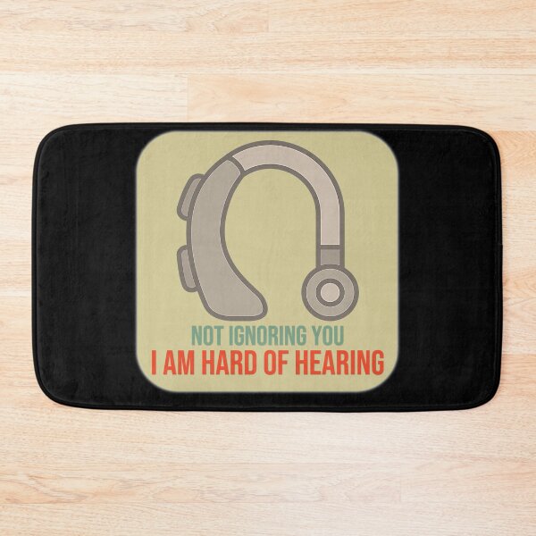 Item preview, NOT IGNORING YOU - I AM HARD OF HEARING (ASSISTIVE DEVICE) designed and sold by Cr1sV.