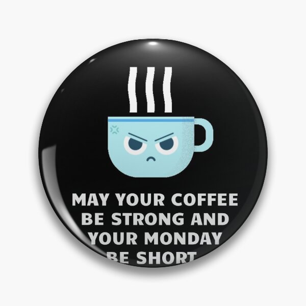 Item preview, Monday Coffee Strong for coffee addicted person designed and sold by popotamfriends.