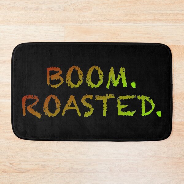 Item preview, Boom. Roasted. designed and sold by WordsmithNerd.
