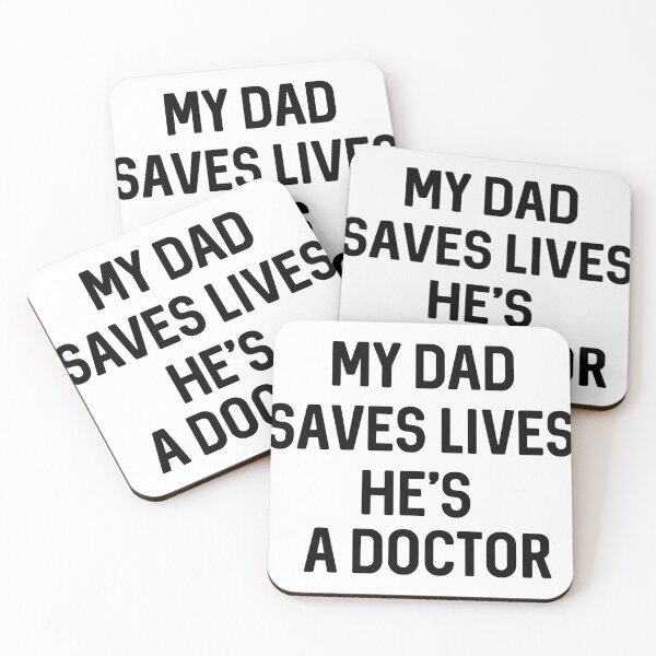Item preview,  My Dad  Saves Lives He's A Doctor designed and sold by ProtonProject.