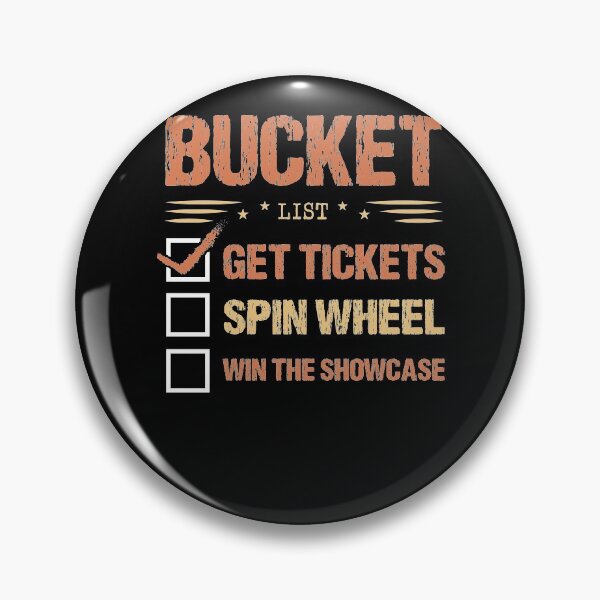 Item preview, Bucket List Get Tickets Spin Wheel Win The Showcase Checkbox designed and sold by shirti.