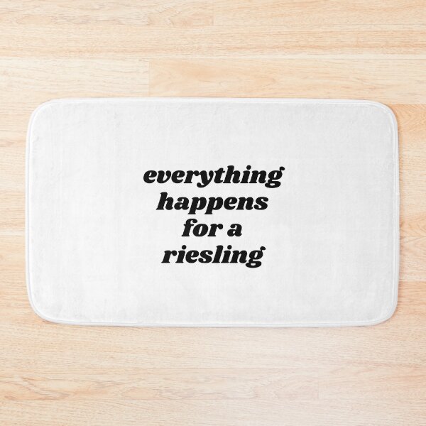 Item preview, Wine - Everything Happens For A Riesling designed and sold by reallyrealnow.