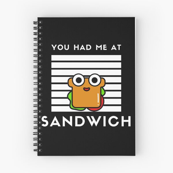 Item preview, You had me at SANDWICH designed and sold by nipsday.