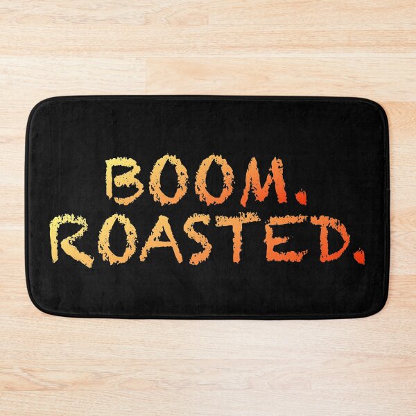 Item preview, Boom. Roasted. designed and sold by WordsmithNerd.