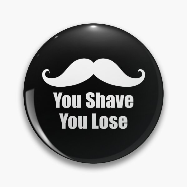 Item preview, You Shave You Lose T-shirt Movember No Shave November designed and sold by SlickioDesigns.