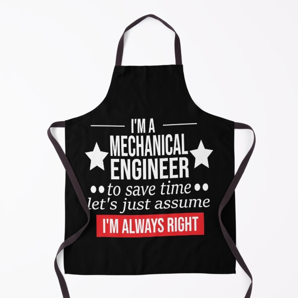 Item preview, funny mechanical engineer gift i m a mechanical engineer to save time let s just assume i m always right designed and sold by alaechamlal.