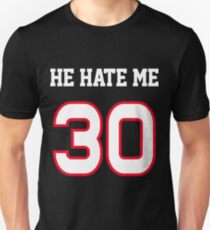 He Hate Me Unisex T-Shirt