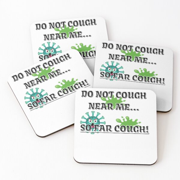 Item preview, Do not cough near me... so far cough designed and sold by Yesmalady.
