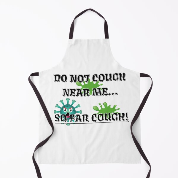 Item preview, Do not cough near me... so far cough designed and sold by Yesmalady.
