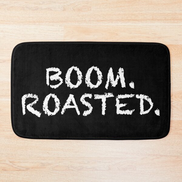 Item preview, Boom. Roasted. designed and sold by WordsmithNerd.