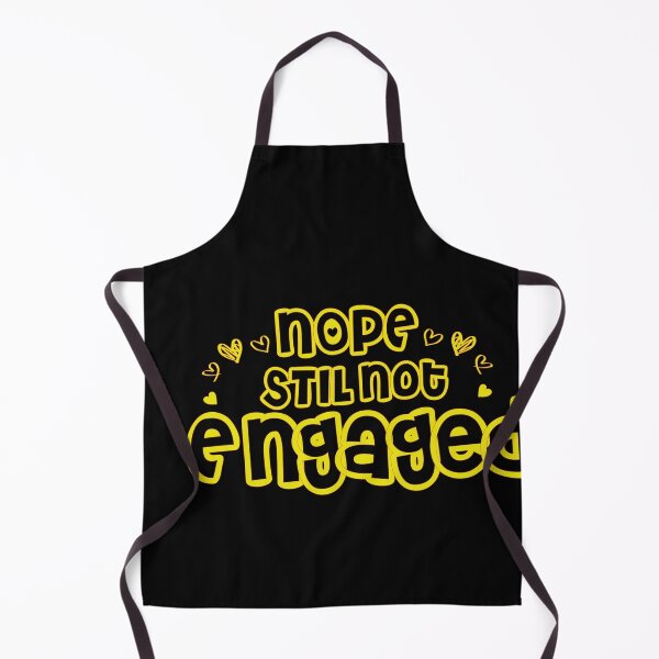 Item preview, Not Engaged - Nope Still Not Engaged designed and sold by 0umStore.