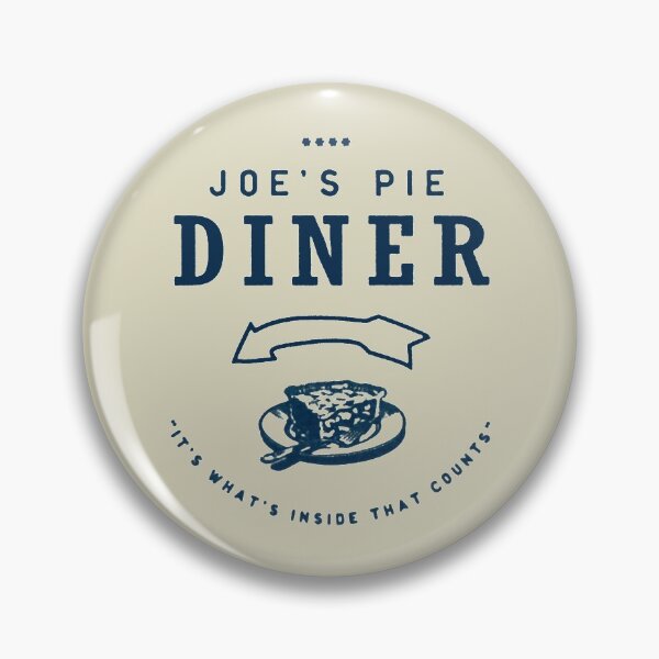 Item preview, Joe's Pie Diner - It's What's Inside That Counts Pie Slice - Waitress the Musical - Broadway, West End designed and sold by westendwilly.