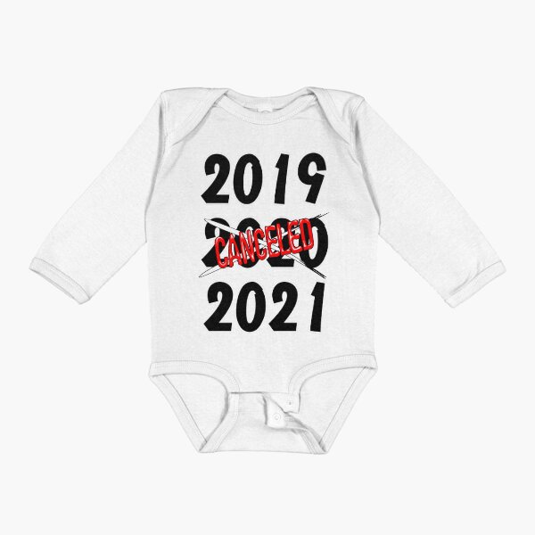 2020 Canceled Year Humorous Text Long Sleeve Baby One-Piece