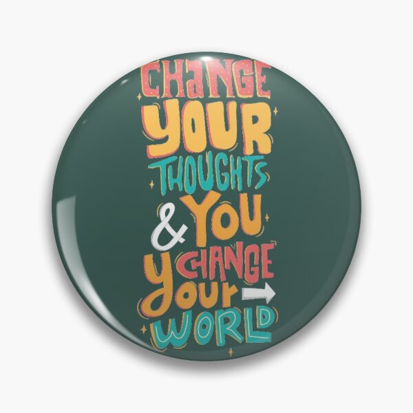 Item preview, Change Your Thoughts to Change Your World designed and sold by RitzuPaul.