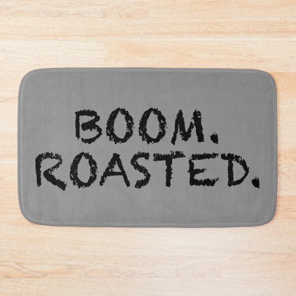 Item preview, Boom. Roasted. designed and sold by WordsmithNerd.