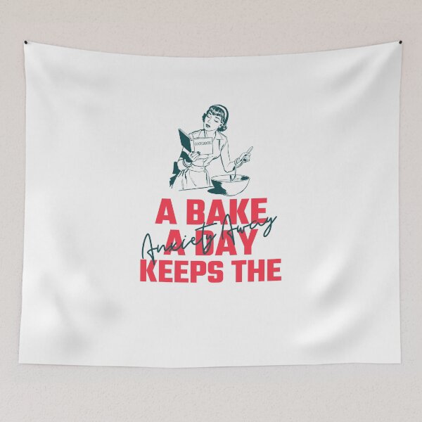 Item preview, A Bake A Day Keeps Anxiety Away designed and sold by RareLoot19.