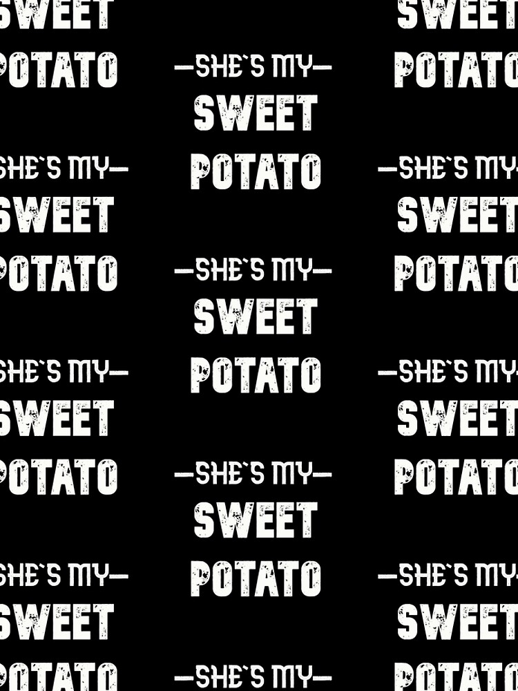 Disover she is my sweet potato- i yam Leggings