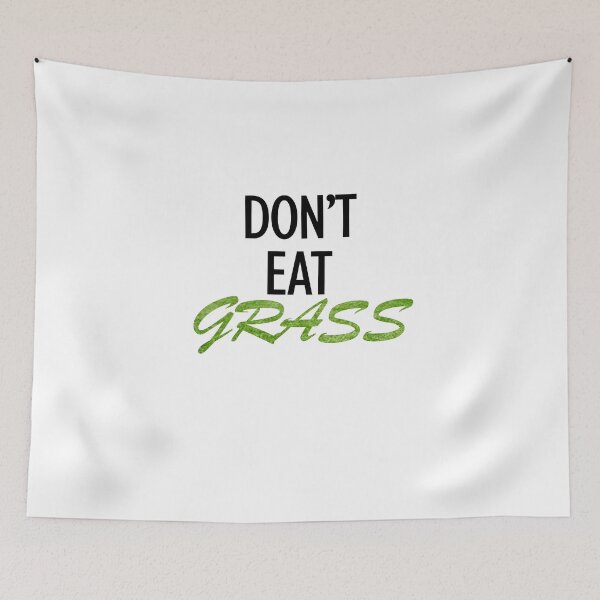 Item preview, "Don't eat GRASS" designed and sold by Rokas554.