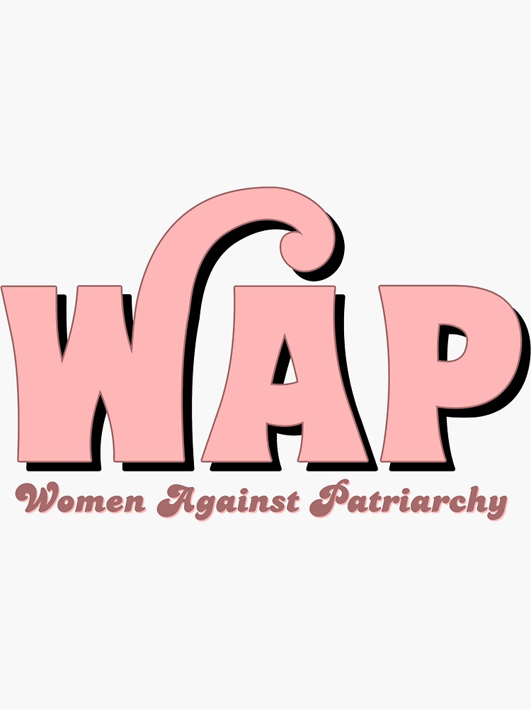 WAP X Women Against Patriarchy by saamcmrn