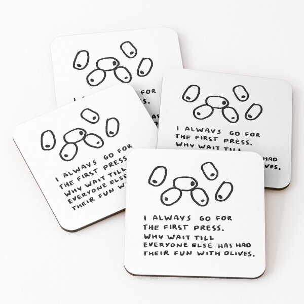 Item preview, I Always Go for the First Press. Why Wait Till Everyone Else Has Had Their Fun With Olives. designed and sold by 4naans.