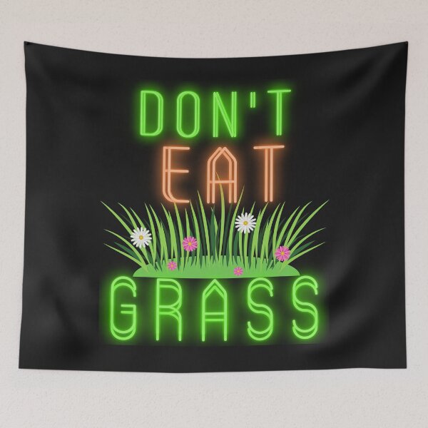 Item preview, Don't eat Grass designed and sold by garhoud.