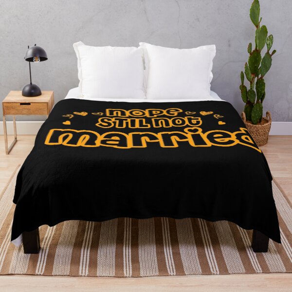 Item preview, Nope Still Not married  designed and sold by 0umStore.