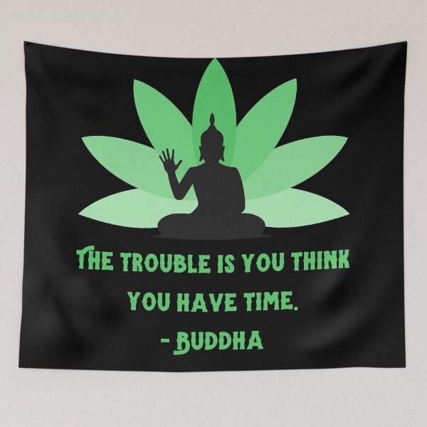 Item preview, Buddha You think you have time designed and sold by PlantDemia.