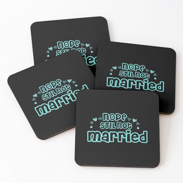 Item preview, Nope Still Not married  designed and sold by 0umStore.