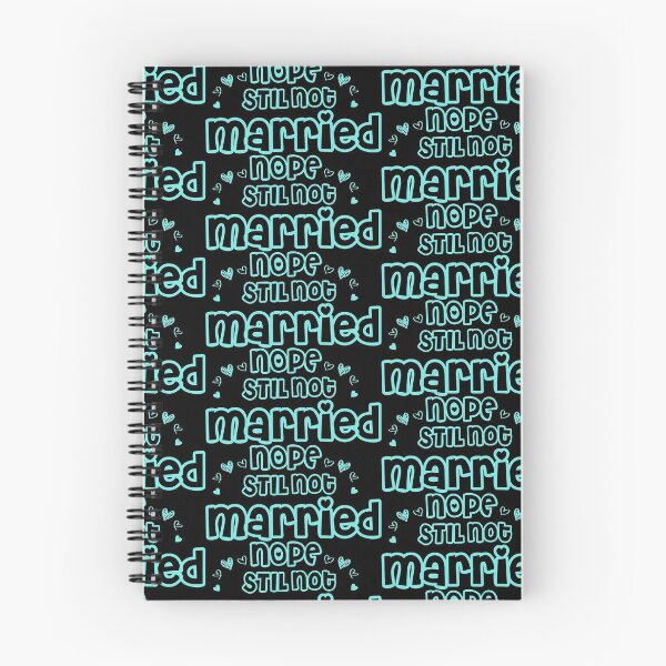 Item preview, Nope Still Not married  designed and sold by 0umStore.
